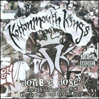 Double Dose, Vol. 2: Classic Hits Live/Endless Highway von Kottonmouth Kings