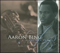Secret Place von Aaron Bing