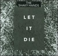 Let it Die von The Shaky Hands