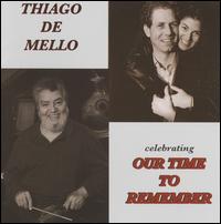 Celebrating Our Time to Remember von Thiago de Mello