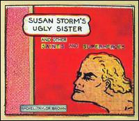 Susan Storm's Ugly Sister and Other Saints and Superheroes von Rachel Taylor Brown