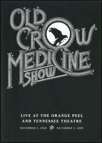 Live at the Orange Peel and Tennessee Theatre von Old Crow Medicine Show