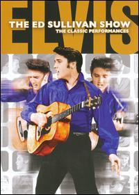 Ed Sullivan Show: The Classic Performances von Elvis Presley