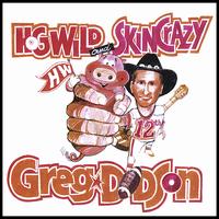 Hog Wild and Skin Crazy von Greg Dodson