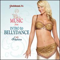 Music from the Goddess Workout: Intro to Bellydance von Dolphina