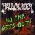 No One Gets Out! von Halloween