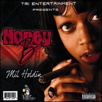 Mil Holding von Honey B