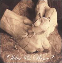 Older & Wiser? von Tim Kelley