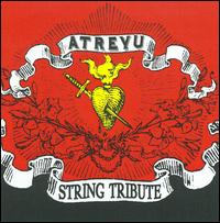 Atreyu String Tribute von Various Artists