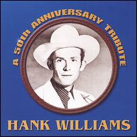 Hank Williams: A 50th Anniversary Tribute von Jim Murphy