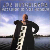 Daylight in the Swamps von Joe Hutchinson