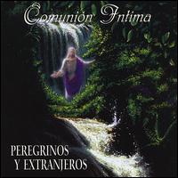 Comunión Intima von Peregrinos y Extranjeros