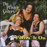 Puttin' It On von The Pfister Sisters