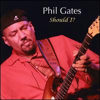 Should I? von Phil Gates