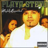 Highly Expected von Playa Stevo