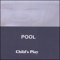 Child's Play von Pool