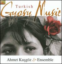 Turkish Gypsy Music von Ahmet Kusgöz