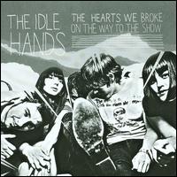 Hearts We Broke on the Way to the Show von The Idle Hands