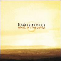 What in the World von Lindsay Tomasic