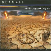 Who Do They Think They Are von Shamall