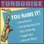 You Name It! von Turquoise