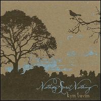 Nothing Sweet Nothing von Kym Tuvim