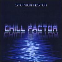 Chill Factor von Stephen Foster