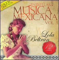 Estrellas de La Musica Mexicana von Lola Beltrán