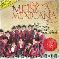 Estrellas de La Musica Mexicana von Banda Machos