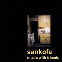 Music with Friends, Vol. 1-3 von Sankofa