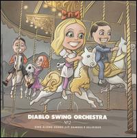 Sing-Along Songs for the Damned & Delirious von Diablo Swing Orchestra