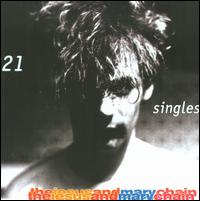21 Singles 1984-1998 von The Jesus and Mary Chain
