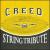 Creed String Tribute von Various Artists