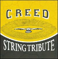 Creed String Tribute von Various Artists