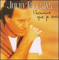 Homme Que Je Suis von Julio Iglesias