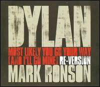 Most Likely You Go Your Way (And I'll Go Mine) von Bob Dylan