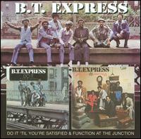 Do It (Til You're Satisfied)/Function von B.T. Express