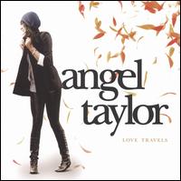 Love Travels von Angel Taylor