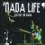 Just Do the Dada von Dada Life