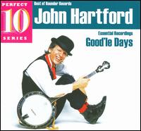 Good'le Days: Essential Recordings von John Hartford