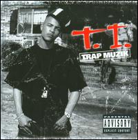 Trap Muzik von T.I.