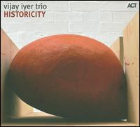 Historicity von Vijay Iyer