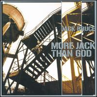 More Jack Than God von Jack Bruce