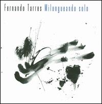 Milongueando Solo von Fernando Tarres