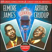 Elmore James Meets Arthur Crudup von Elmore James