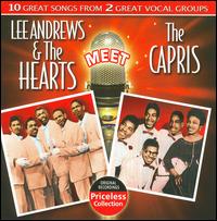 Lee Andrews and the Hearts Meet the Capris von Lee Andrews