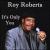 It's Only You von Roy Roberts