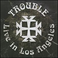 Live in Los Angeles von Trouble