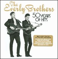 50 Years of Hits von The Everly Brothers
