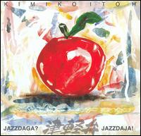 Jazzdaga? Jazzdaja! von Kimiko Itoh